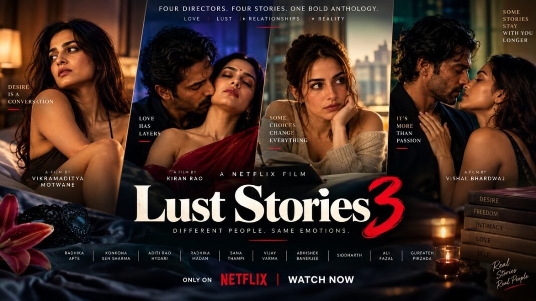 Lust Stories 3: Cast, Directors, Stories, Netflix Release and Everything You Need to Know